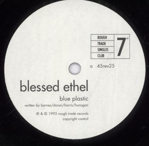 Blessed Ethel Blue Plastic 7" vinyl single (7 inch record / 45) UK BZ907BL507564
