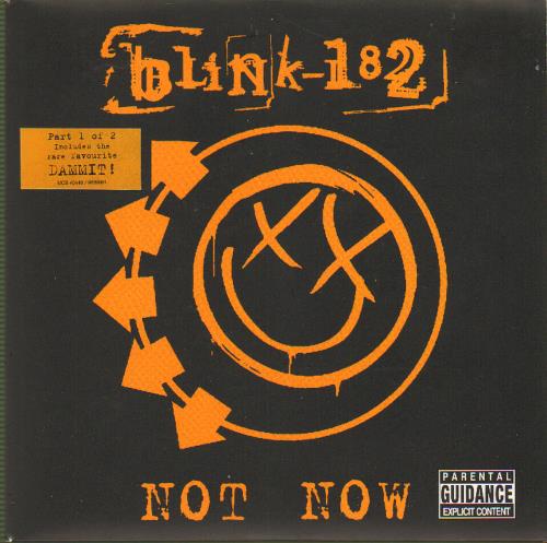 Blink 182 Not Now - Part 1 7" vinyl single (7 inch record / 45) UK B1807NO342499