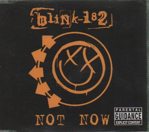 Blink 182 Not Now CD single (CD5 / 5") UK B18C5NO342497