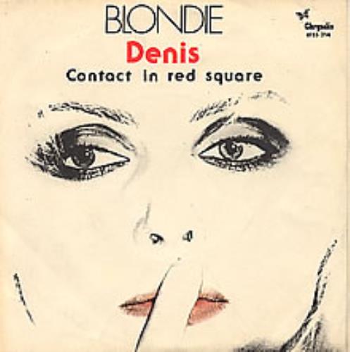 Blondie Denis 7" vinyl single (7 inch record / 45) Italian BLO07DE265102