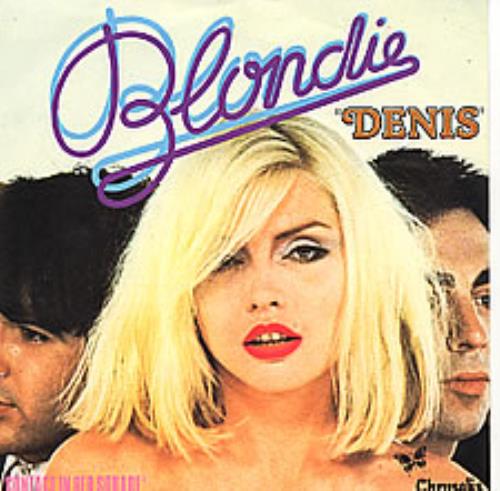 Blondie Denis 7" vinyl single (7 inch record / 45) French BLO07DE53034
