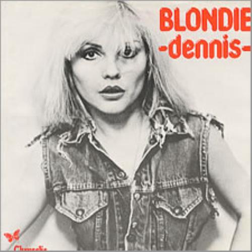 Blondie Dennis 7" vinyl single (7 inch record / 45) Dutch BLO07DE205261