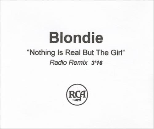 Blondie Nothing Is Real.. - Radio Remix CD-R acetate UK BLOCRNO137644