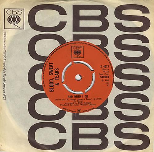 Blood Sweat & Tears And When I Die 7" vinyl single (7 inch record / 45) UK BS&07AN385664