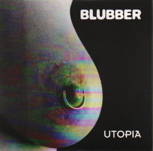 Blubber Utopia 7" vinyl single (7 inch record / 45) UK GZW07UT649603