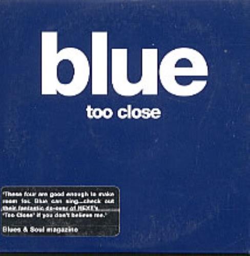 Blue (00s) Too Close CD single (CD5 / 5") UK LUBC5TO194040