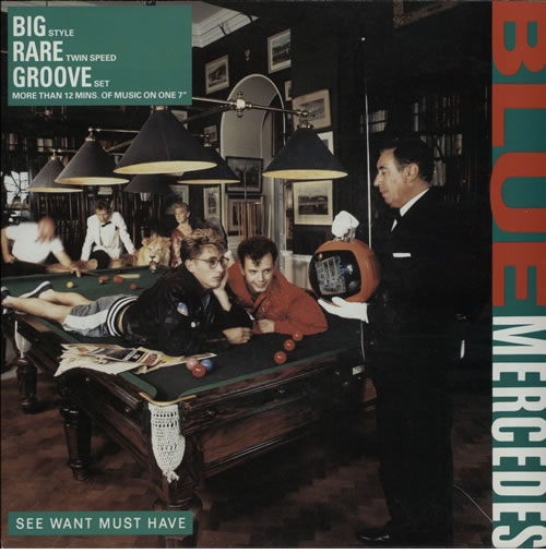 Blue Mercedes See Want Must Have 7" vinyl single (7 inch record / 45) Australian BUM07SE639248