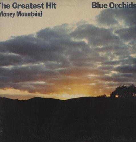 Blue Orchids The Greatest Hit [Money Mountain] vinyl LP album (LP record) UK BCVLPTH423626