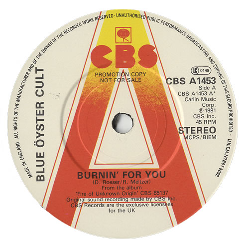 Blue Oyster Cult Burnin' For You 7" vinyl single (7 inch record / 45) UK BOC07BU464337