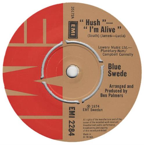 Blue Swede Hush / I'm Alive 7" vinyl single (7 inch record / 45) UK 8SW07HU406140