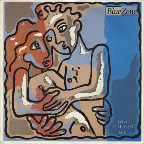 Blue Zone Love Will Wait 7" vinyl single (7 inch record / 45) UK BZO07LO129889