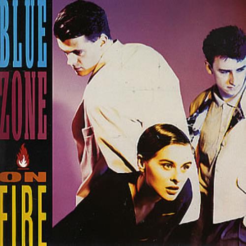 Blue Zone On Fire 7" vinyl single (7 inch record / 45) UK BZO07ON116468
