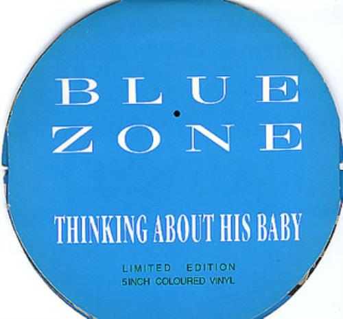 Blue Zone Thinking About His Baby - 5" Disc 5" vinyl single (5 inch record) UK BZO05TH124599