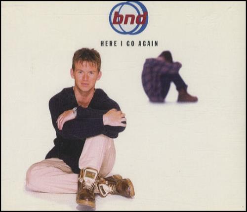 BND Here I Go Again CD single (CD5 / 5") UK B-DC5HE443796