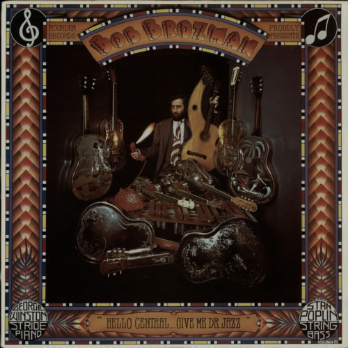 Bob Brozman Hello, Central, Give Me Dr. Jazz! vinyl LP album (LP record) US F6YLPHE616422