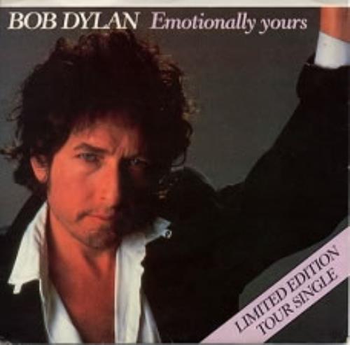 Bob Dylan Emotionally Yours 7" vinyl single (7 inch record / 45) Australian DYL07EM171282