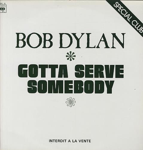 Bob Dylan Gotta Serve Somebody 12" vinyl single (12 inch record / Maxi-single) French DYL12GO91900
