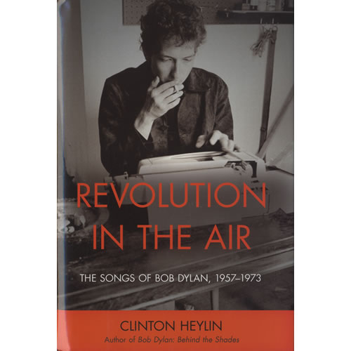 Bob Dylan Revolution In The Air: The Songs Of Bob Dylan, 1957-1973 book US DYLBKRE488945