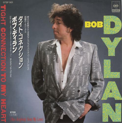Bob Dylan Tight Connection To My Heart 7" vinyl single (7 inch record / 45) Japanese DYL07TI399966