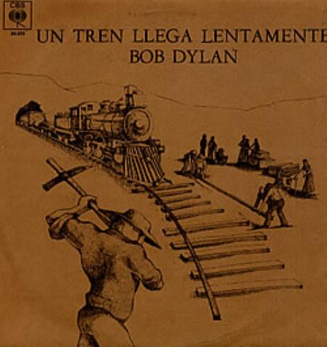 Bob Dylan Un Tren Llega Lentamente vinyl LP album (LP record) Argentinean DYLLPUN234405
