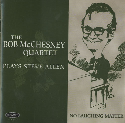 Bob McChesney No Laughing Matter CD album (CDLP) US B27CDNO491157