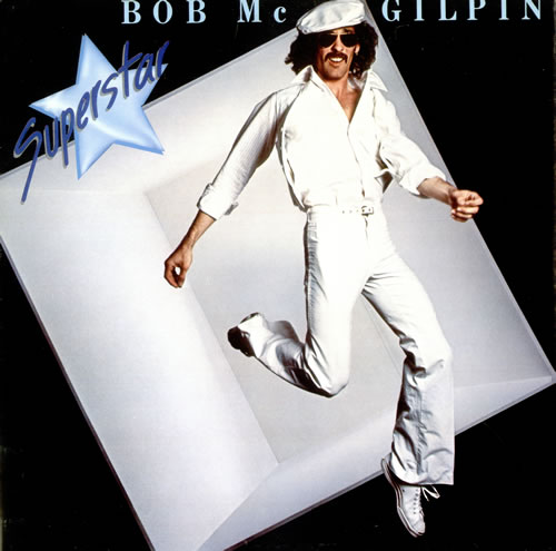 Bob McGilpin Superstar vinyl LP album (LP record) UK PI6LPSU524620