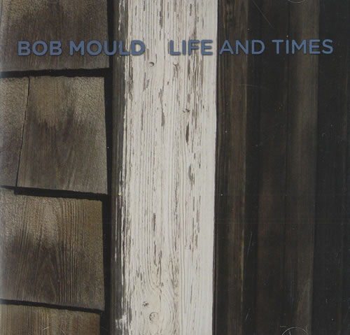 Bob Mould Life And Times CD album (CDLP) US BMOCDLI466840