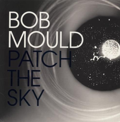 Bob Mould Patch The Sky - EX vinyl LP album (LP record) US BMOLPPA867408