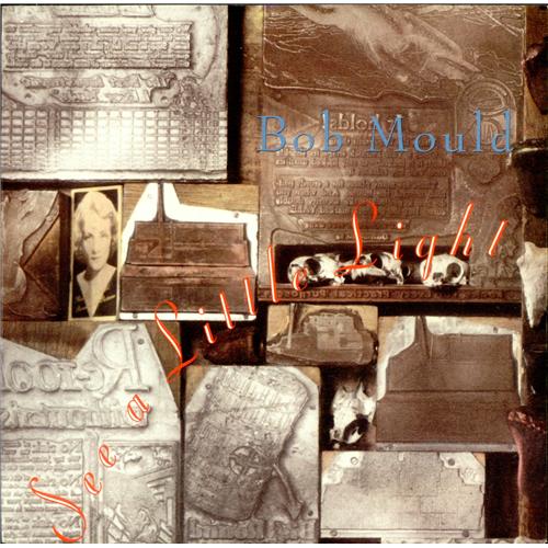 Bob Mould See A Little Light 7" vinyl single (7 inch record / 45) UK BMO07SE103299