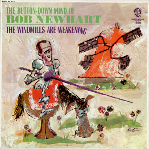 Bob Newhart The Windmills Are Weakening vinyl LP album (LP record) UK NHTLPTH475373