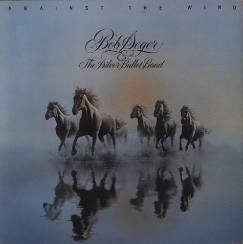 Bob Seger Against The Wind - EX vinyl LP album (LP record) UK SEGLPAG887836