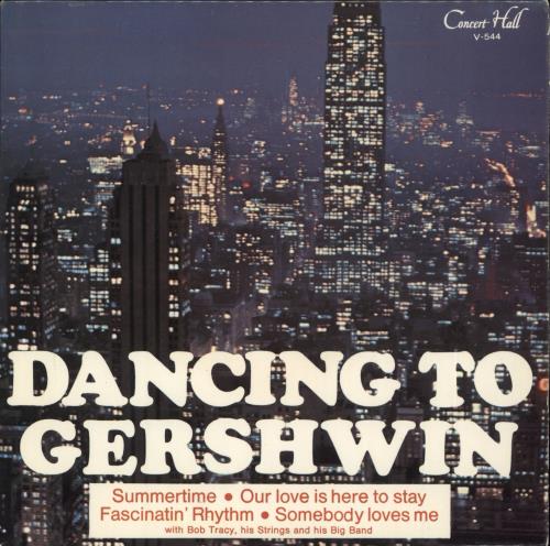 Bob Tracey Dancing To Gershwin 7" vinyl single (7 inch record / 45) UK ZQB07DA719980