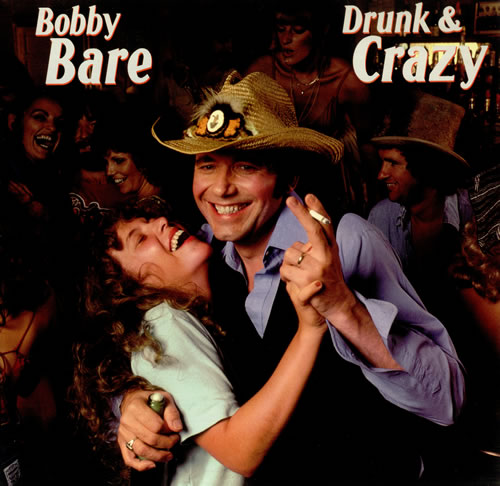 Bobby Bare Drunk & Crazy vinyl LP album (LP record) UK BYJLPDR437290