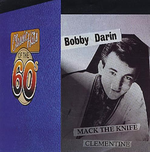 Bobby Darin Classic Hits Of The 60's 7" vinyl single (7 inch record / 45) UK BD-07CL301210