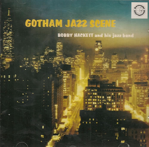 Bobby Hackett Gotham Jazz Scene/Big T's Dixieland Band CD album (CDLP) UK BHQCDGO487799
