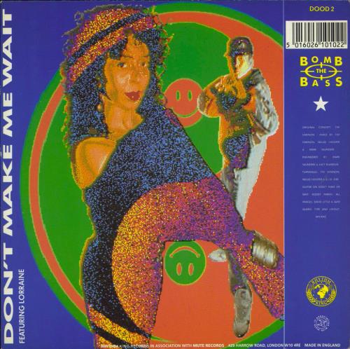Bomb The Bass Don't Make Me Wait 7" vinyl single (7 inch record / 45) UK BTB07DO603216