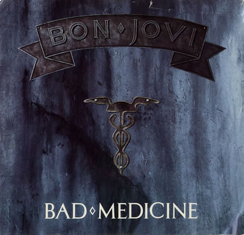 Bon Jovi Bad Medicine 7" vinyl single (7 inch record / 45) Canadian BON07BA560214