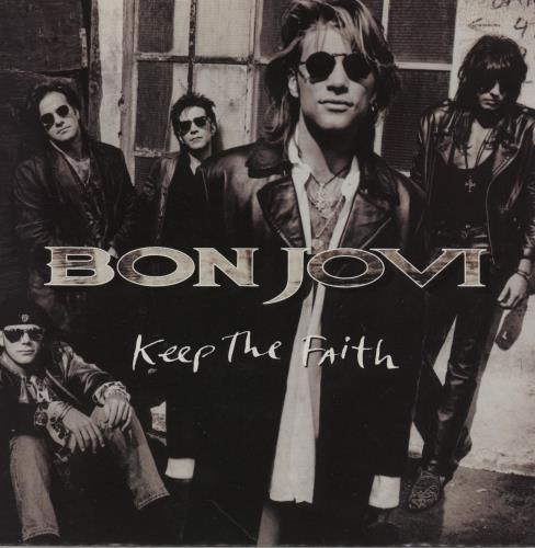 Bon Jovi Keep The Faith - Solid 7" vinyl single (7 inch record / 45) UK BON07KE754019