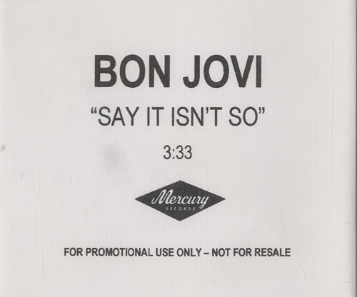 Bon Jovi Say It Isn't So CD-R acetate UK BONCRSA166675