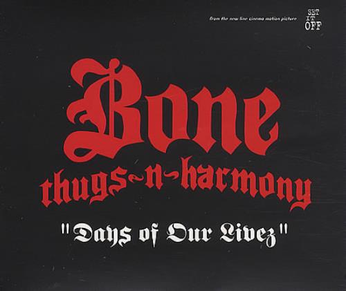 Bone Thugs 'n Harmony Days Of Our Lives CD single (CD5 / 5") UK BHGC5DA292885