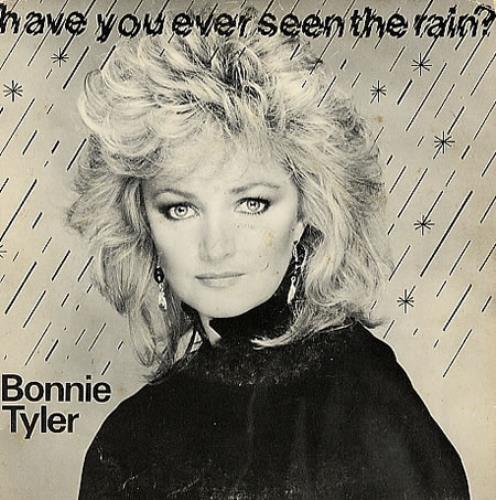Bonnie Tyler Have You Ever Seen The Rain? 7" vinyl single (7 inch record / 45) Brazilian BTY07HA286301