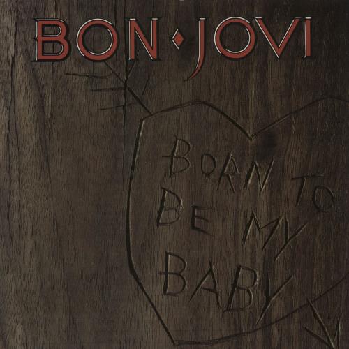 Bon Jovi Born To Be My Baby Glossy UK 7