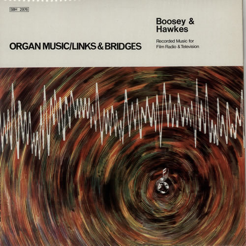 Boosey & Hawkes Recorded Music For Film, Radio & TV: Organ Music/Links & Bridges vinyl LP album (LP record) UK F3ZLPRE641140