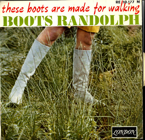 Boots Randolph These Boots Are Made For Walking 7" vinyl single (7 inch record / 45) French RFB07TH551048