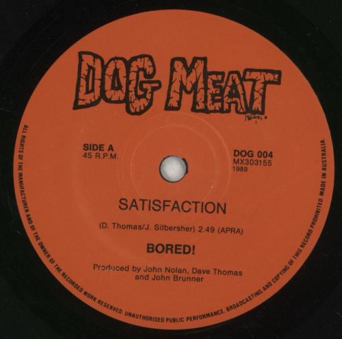 Bored! Satisfaction 7" vinyl single (7 inch record / 45) Australian C9207SA869950
