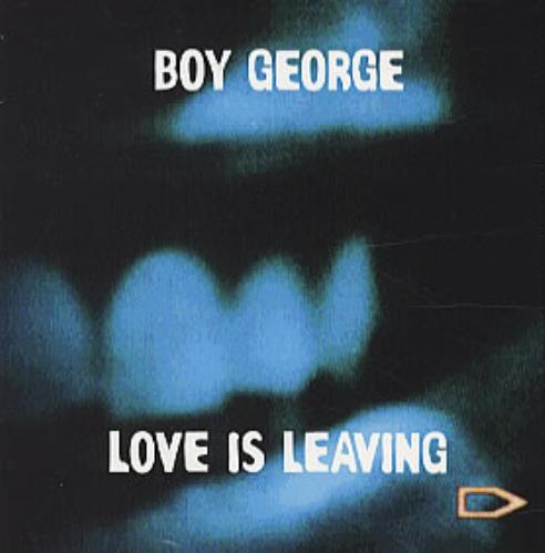Boy George Love Is Leaving CD single (CD5 / 5") French BOYC5LO94309