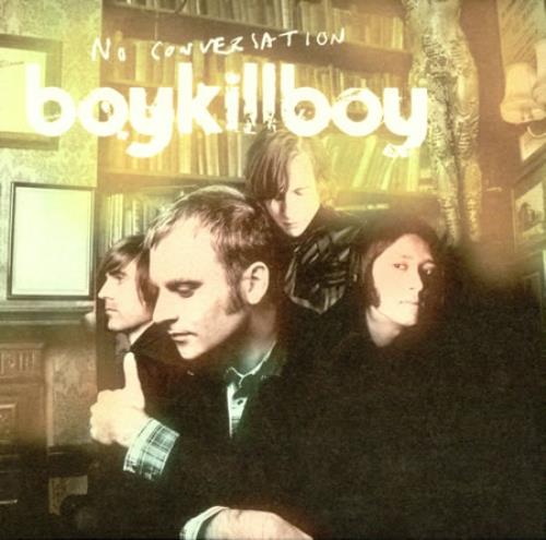 Boy Kill Boy No Conversation 7" vinyl single (7 inch record / 45) UK BYY07NO417511