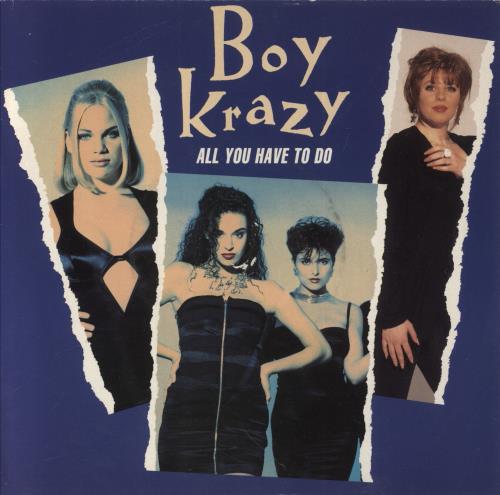 Boy Krazy All You Have To Do 7" vinyl single (7 inch record / 45) UK BKR07AL189907