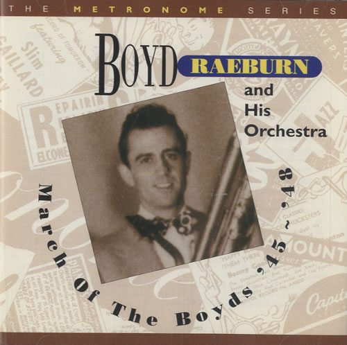 Boyd Raeburn March Of The Boyds '45-'48 CD album (CDLP) UK 7BRCDMA492604