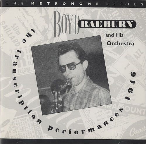 Boyd Raeburn The Transcription Performances - 1946 CD album (CDLP) UK 7BRCDTH492045